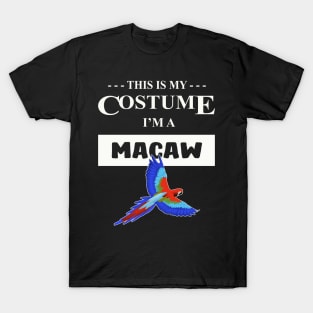 Halloween Costume I'm A Macaw T-Shirt